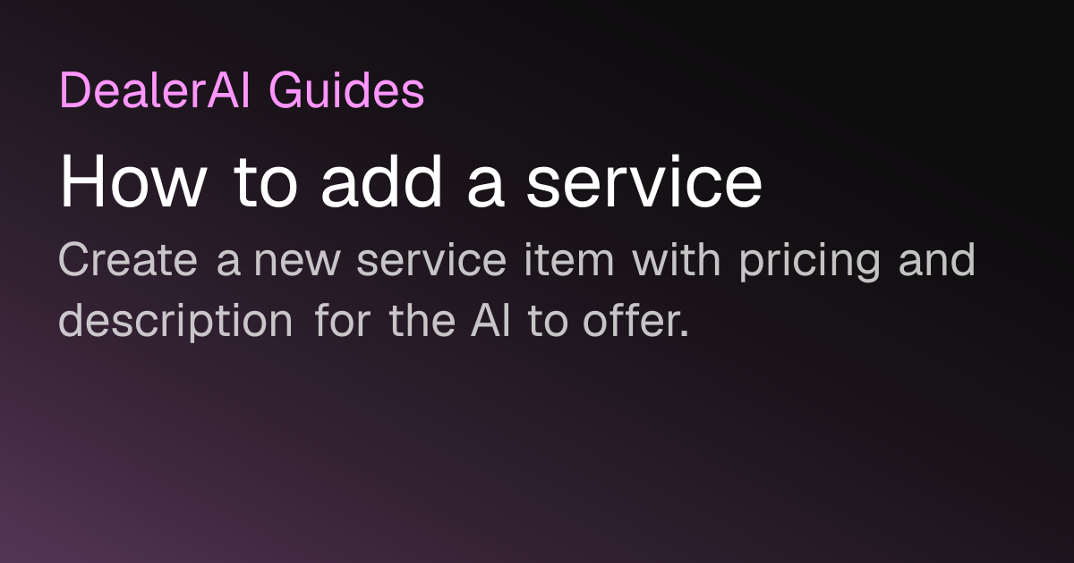 How to add a service | DealerAI Guides